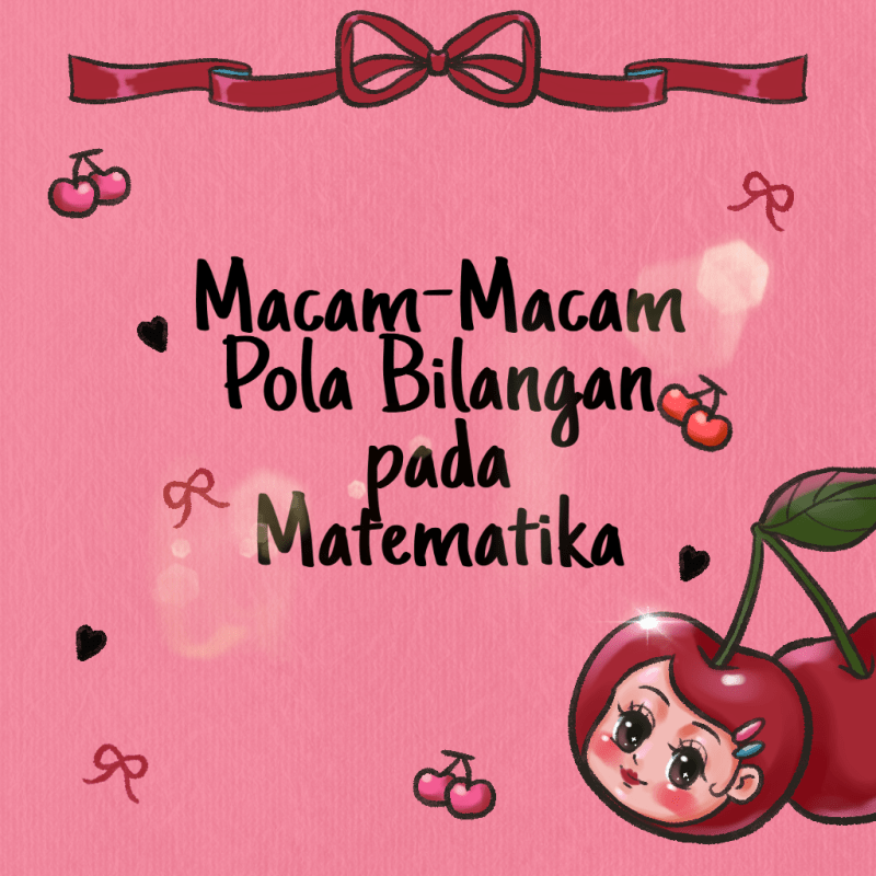 Macam-Macam Pola Bilangan Dalam Matematika – Matematika&nbsp;SMP